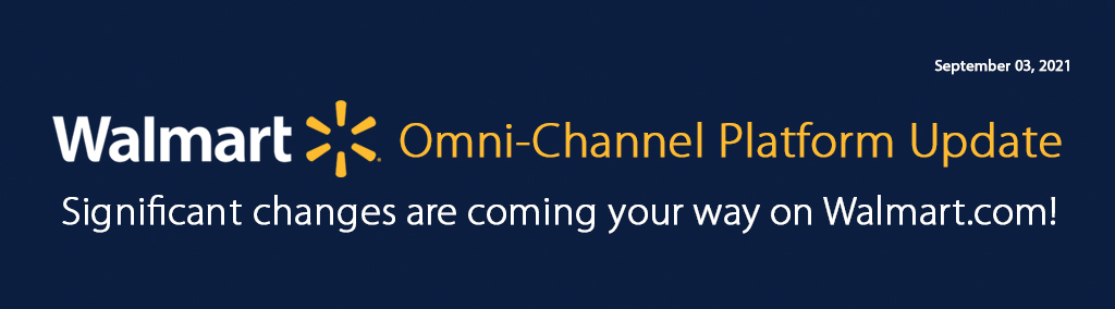 Walmart – Omni-Channel Platform Update