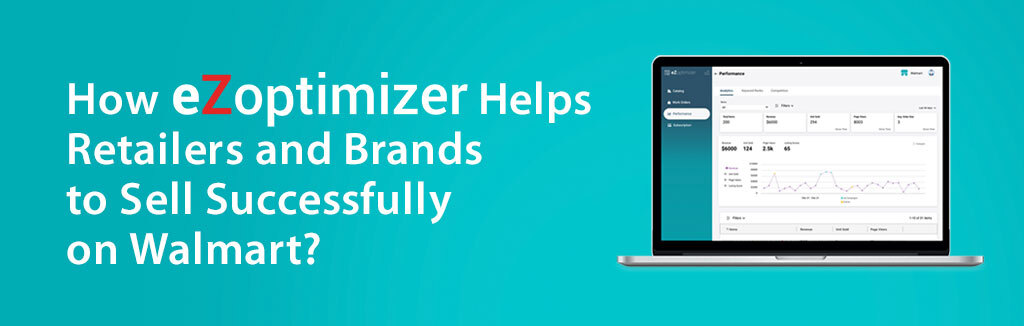 How eZoptimizer Helps Retailers and Brands to Sell Successfully on Walmart?